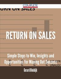 Imagen de portada: Return on Sales - Simple Steps to Win, Insights and Opportunities for Maxing Out Success 9781488895036