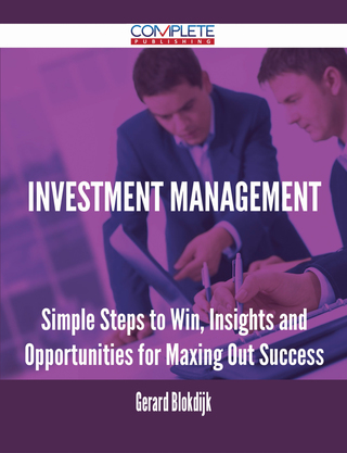 Omslagafbeelding: Investment Management - Simple Steps to Win, Insights and Opportunities for Maxing Out Success 9781488895289