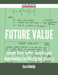 Cover image: Future Value - Simple Steps to Win, Insights and Opportunities for Maxing Out Success 9781488895579