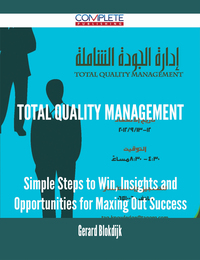 Imagen de portada: Total Quality Management - Simple Steps to Win, Insights and Opportunities for Maxing Out Success 9781488895890