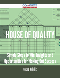 Imagen de portada: House of Quality - Simple Steps to Win, Insights and Opportunities for Maxing Out Success 9781488896385