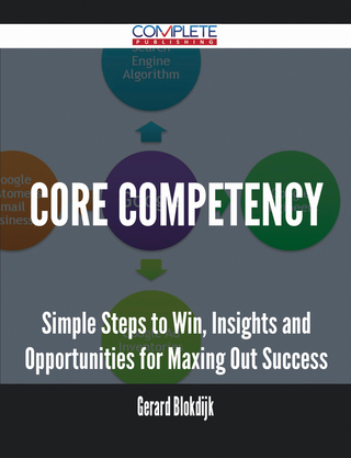 Cover image: Core competency - Simple Steps to Win, Insights and Opportunities for Maxing Out Success 9781488896408