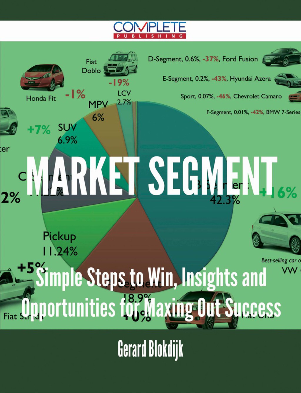 ISBN 9781488896439 product image for Market Segment - Simple Steps to Win  Insights and Opportunities for Maxing Out  | upcitemdb.com