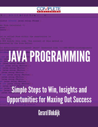 Cover image: Java Programming - Simple Steps to Win, Insights and Opportunities for Maxing Out Success 9781488896484