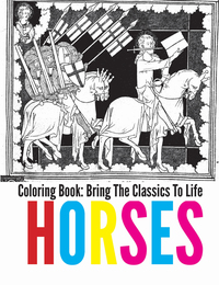 Cover image: Horses Coloring Book - Bring The Classics To Life 9781488897146