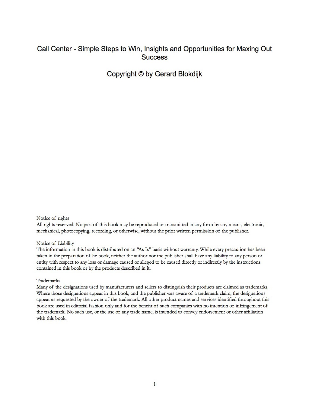 Call Center – Simple Steps to Win, Insights and Opportunities for Maxing Out Success