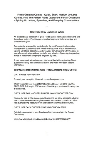 Cover image: Fields Greatest Quotes - Quick, Short, Medium Or Long Quotes. Find The Perfect Fields Quotations For All Occasions - Spicing Up Letters, Speeches, And Everyday Conversations. 9781489111746