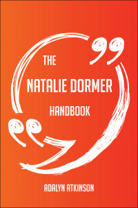 Omslagafbeelding: The Natalie Dormer Handbook - Everything You Need To Know About Natalie Dormer 9781489114853