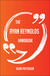 Imagen de portada: The Ryan Reynolds Handbook - Everything You Need To Know About Ryan Reynolds 9781489115348