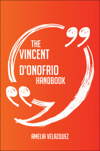 Imagen de portada: The Vincent D'Onofrio Handbook - Everything You Need To Know About Vincent D'Onofrio 9781489115362