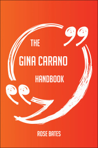 صورة الغلاف: The Gina Carano Handbook - Everything You Need To Know About Gina Carano 9781489115454