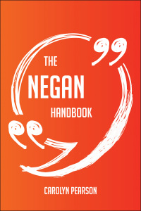 表紙画像: The Negan Handbook - Everything You Need To Know About Negan 9781489115713