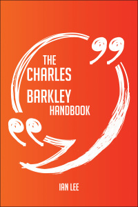 صورة الغلاف: The Charles Barkley Handbook - Everything You Need To Know About Charles Barkley 9781489116253