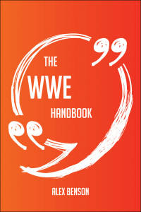 Imagen de portada: The WWE Handbook - Everything You Need To Know About WWE 9781489118004