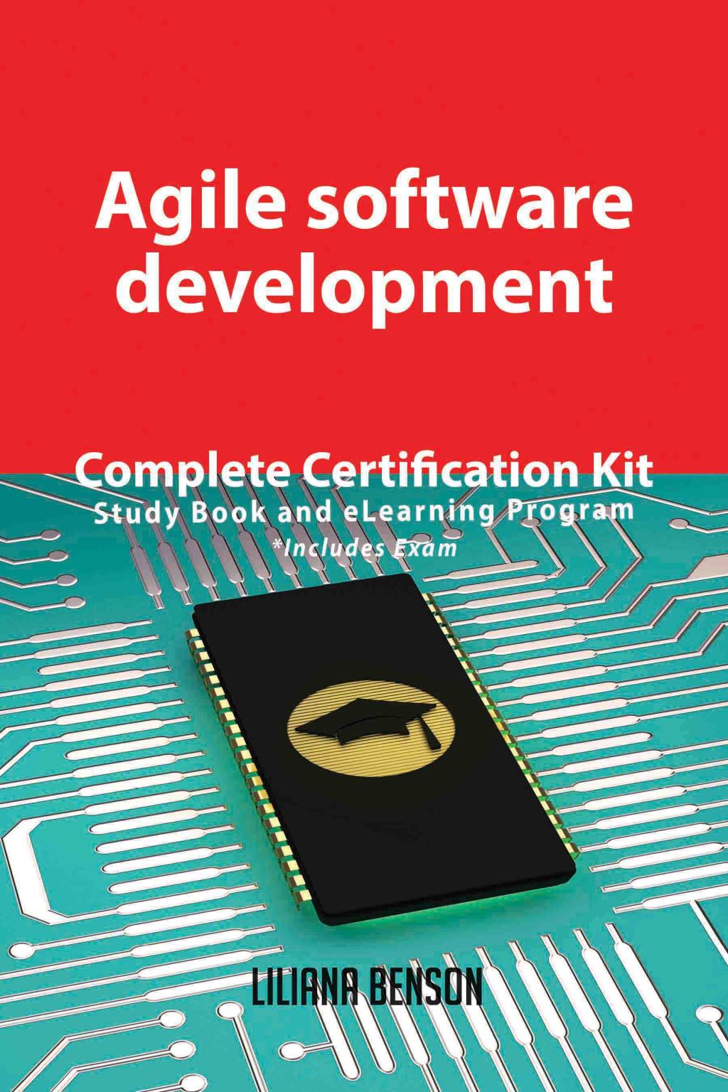 Agile software development Complete Certification Kit – Study Book and eLearning Program