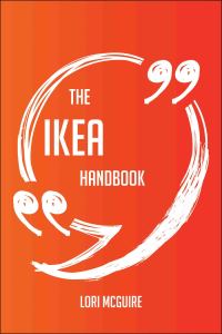 Imagen de portada: The IKEA Handbook - Everything You Need To Know About IKEA 9781489121462