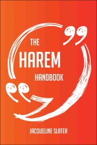 表紙画像: The Harem Handbook - Everything You Need To Know About Harem 9781489121745