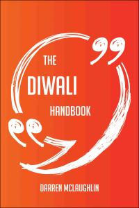 Imagen de portada: The Diwali Handbook - Everything You Need To Know About Diwali 9781489121875
