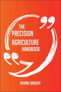 Cover image: The Precision agriculture Handbook - Everything You Need To Know About Precision agriculture 9781489122704