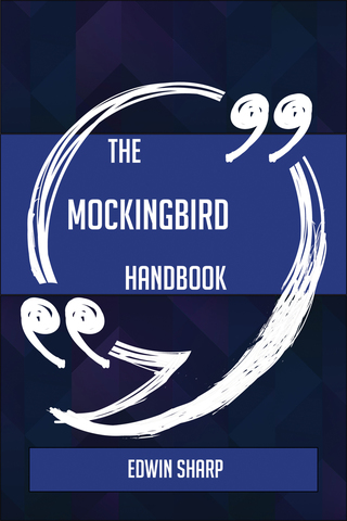صورة الغلاف: The Mockingbird Handbook - Everything You Need To Know About Mockingbird 9781489134776