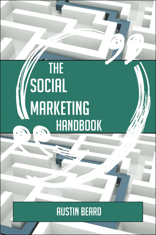 表紙画像: The Social Marketing Handbook - Everything You Need To Know About Social Marketing 9781489135131