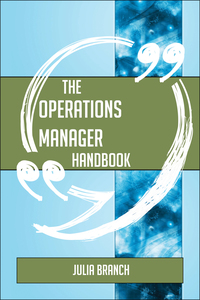 Cover image: The Operations Manager Handbook - Everything You Need To Know About Operations Manager 9781489135193