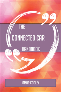 Imagen de portada: The Connected car Handbook - Everything You Need To Know About Connected car 9781489135254