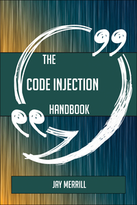 Imagen de portada: The Code injection Handbook - Everything You Need To Know About Code injection 9781489135803