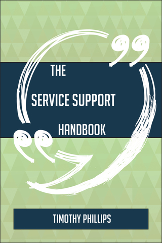 表紙画像: The Service Support Handbook - Everything You Need To Know About Service Support 9781489136169