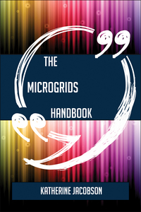 Cover image: The Microgrids Handbook - Everything You Need To Know About Microgrids 9781489136268