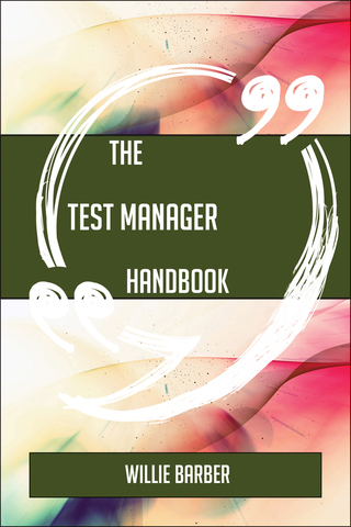 Cover image: The Test Manager Handbook - Everything You Need To Know About Test Manager 9781489136374