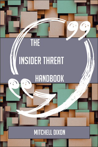 Imagen de portada: The Insider threat Handbook - Everything You Need To Know About Insider threat 9781489136398