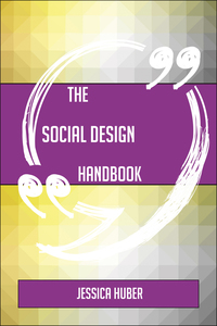 表紙画像: The Social design Handbook - Everything You Need To Know About Social design 9781489136534