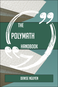 Imagen de portada: The Polymath Handbook - Everything You Need To Know About Polymath 9781489136589