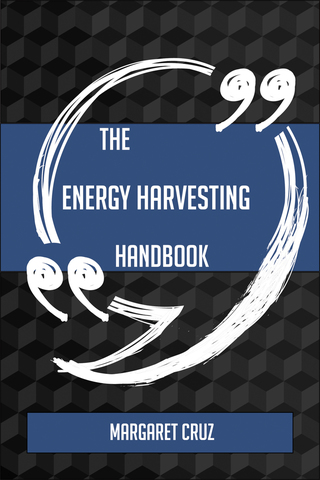 Titelbild: The Energy Harvesting Handbook - Everything You Need To Know About Energy Harvesting 9781489136916