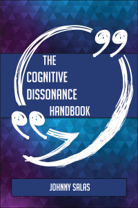 表紙画像: The Cognitive dissonance Handbook - Everything You Need To Know About Cognitive dissonance 9781489137265