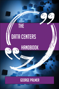Cover image: The Data centers Handbook - Everything You Need To Know About Data centers 9781489138095