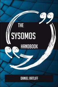 Imagen de portada: The Sysomos Handbook - Everything You Need To Know About Sysomos 9781489138149