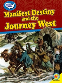 Omslagafbeelding: Manifest Destiny and the Journey West 1st edition 9781489698780