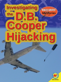 表紙画像: Investigating the D.B. Cooper Hijacking 1st edition 9781489699954