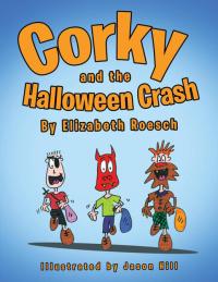 Cover image: Corky and the Halloween Crash 9781489700124