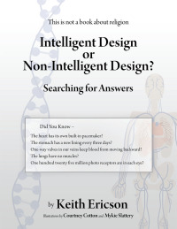 Cover image: Intelligent Design or Non-Intelligent Design? 9781489700667