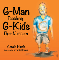 Cover image: G-Man Teaching G-Kids Their Numbers 9781489701039