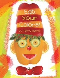 Titelbild: Eat Your Colors! 9781489701879