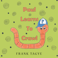 Cover image: Paul Learns to Crawl 9781489702241