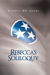 表紙画像: Rebecca’S Soliloquy 9781489702289