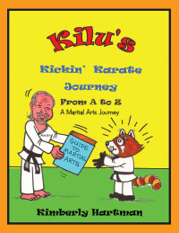 Imagen de portada: Kilu's Kickin' Karate Journey from a to Z 9781489703415