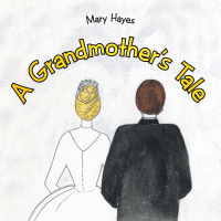 Cover image: A Grandmother’S Tale 9781489703767