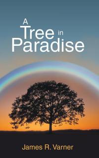 Imagen de portada: A Tree in Paradise 9781489703798