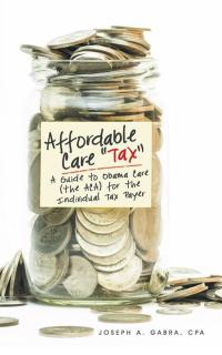 Cover image: Affordable Care “Tax” 9781489703910